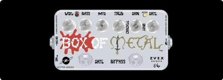 Zvex Box Of Metal Vexter Series