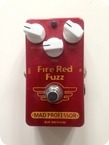 Mad Professor Fire Red Fuzz 2014 Red
