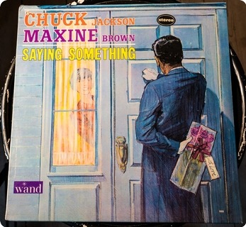 Chuck Jackson & Maxine Brown  Saying Something  Wand ‎– Wds 669 1965
