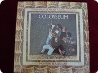 COLOSSEUM-Those Who About To Die Salute You-Bronze / 25857 ET-1983