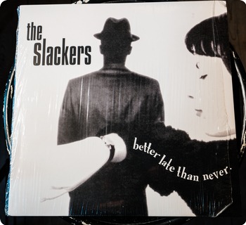 The Slackers  Better Late Than Never  Asbestos Records ‎– Asb041 2009