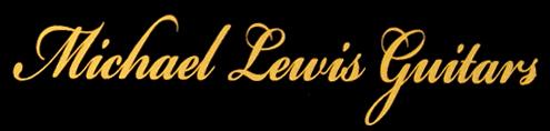 Michael Lewis Guitars