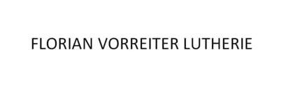 FLORIAN VORREITER LUTHERIE